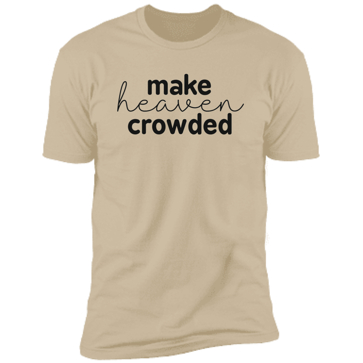 Make Heaven Crowded (black 3 lines) Premium Short Sleeve T-Shirt