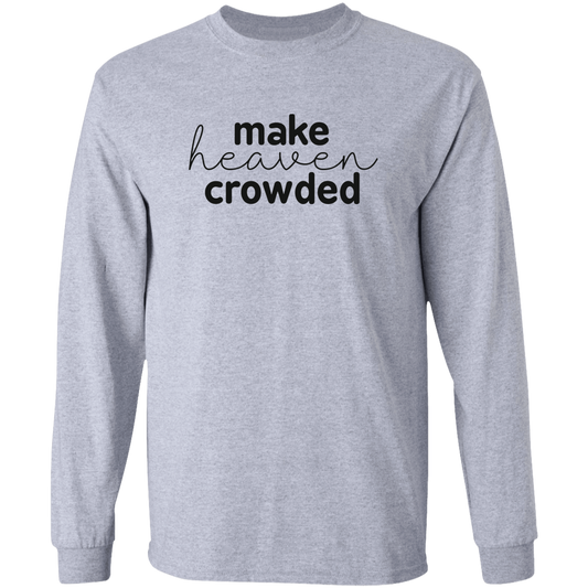 Make Heaven Crowded (black 3 lines) Long Sleeve Ultra Cotton T-Shirt