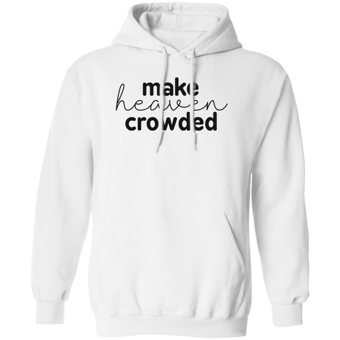 Make Heaven Crowded (black 3 lines) Pullover Hoodie