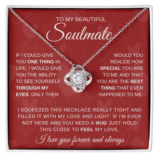 To My Beautiful Soulmate | Soulmate necklace | Valentine's gift | Gift for wife, girlfriend | Love Knot Necklace