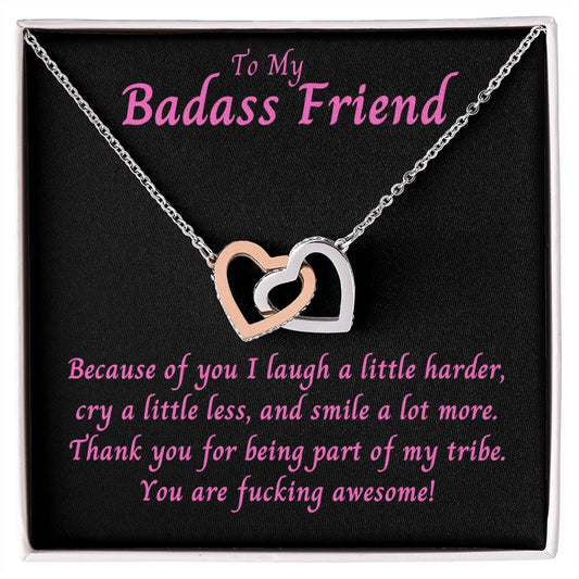 To My Badass Friend | Gift for Friend | Gift for Tribe | Fucking Awesome | Interlocking Hearts Necklace