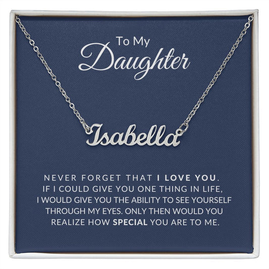 To My Daughter | How Special You Are | Name Necklace